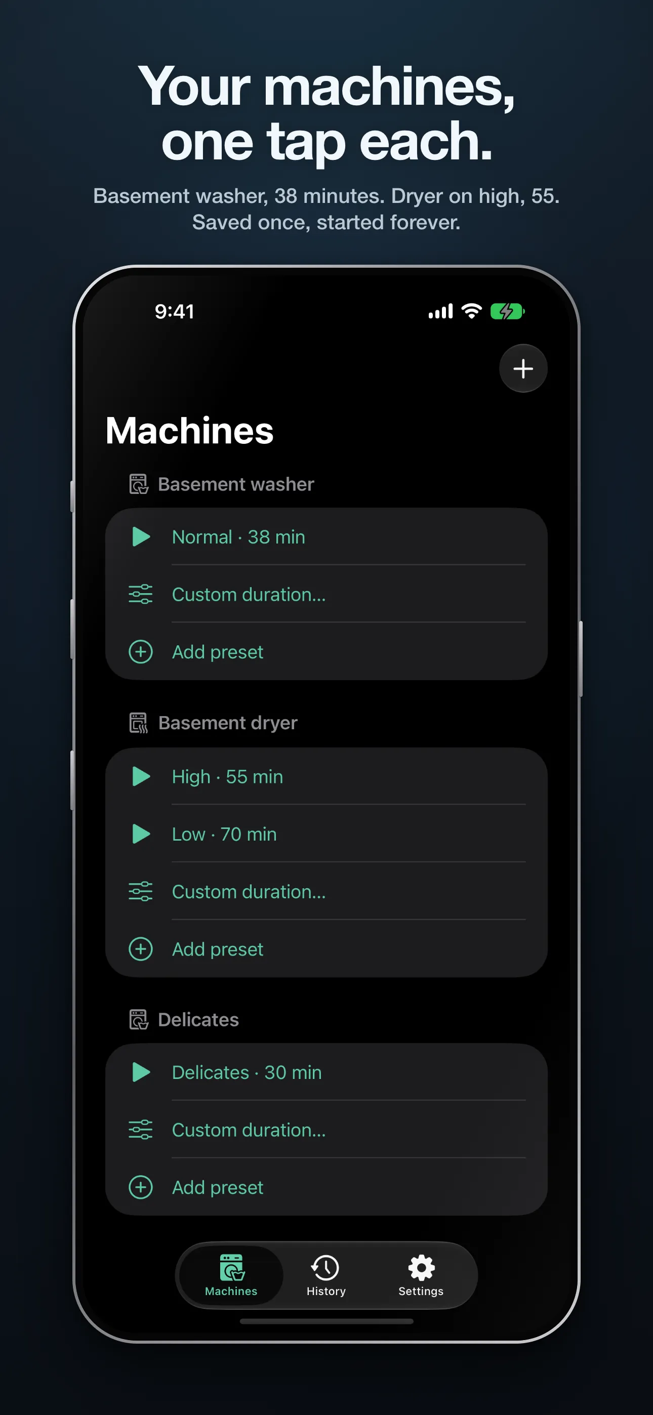 Saved machines with one-tap preset starts